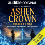 Forged by Fire by Elli J. Morrigan