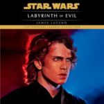 Labyrinth of Evil: Star Wars Legends by James Luceno