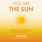 You Are the Sun by RJ Spina