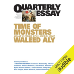 Quarterly Essay 103 by Waleed Aly