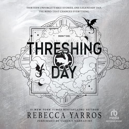 Threshing Day (Wing and Claw Collection) by Rebecca Yarros