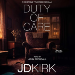 Duty of Care by JD Kirk