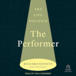 The Performer by Richard Sennett