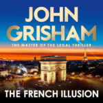 The French Illusion by John Grisham