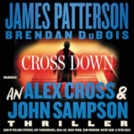 Cross Down by James Patterson, Brendan DuBois