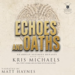 Echoes and Oaths by Kris Michaels