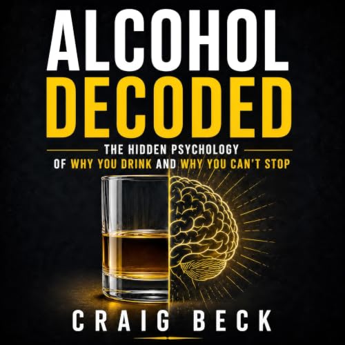 Alcohol Decoded by Craig Beck