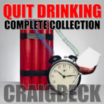 Quit Drinking, Stop Drinking Expert Box Set by Craig Beck